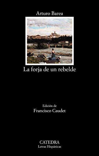 Cover of The Forging of a Rebel