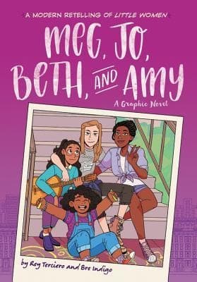 Cover of Meg, Jo, Beth, and Amy: A Modern Graphic Retelling of Little Women